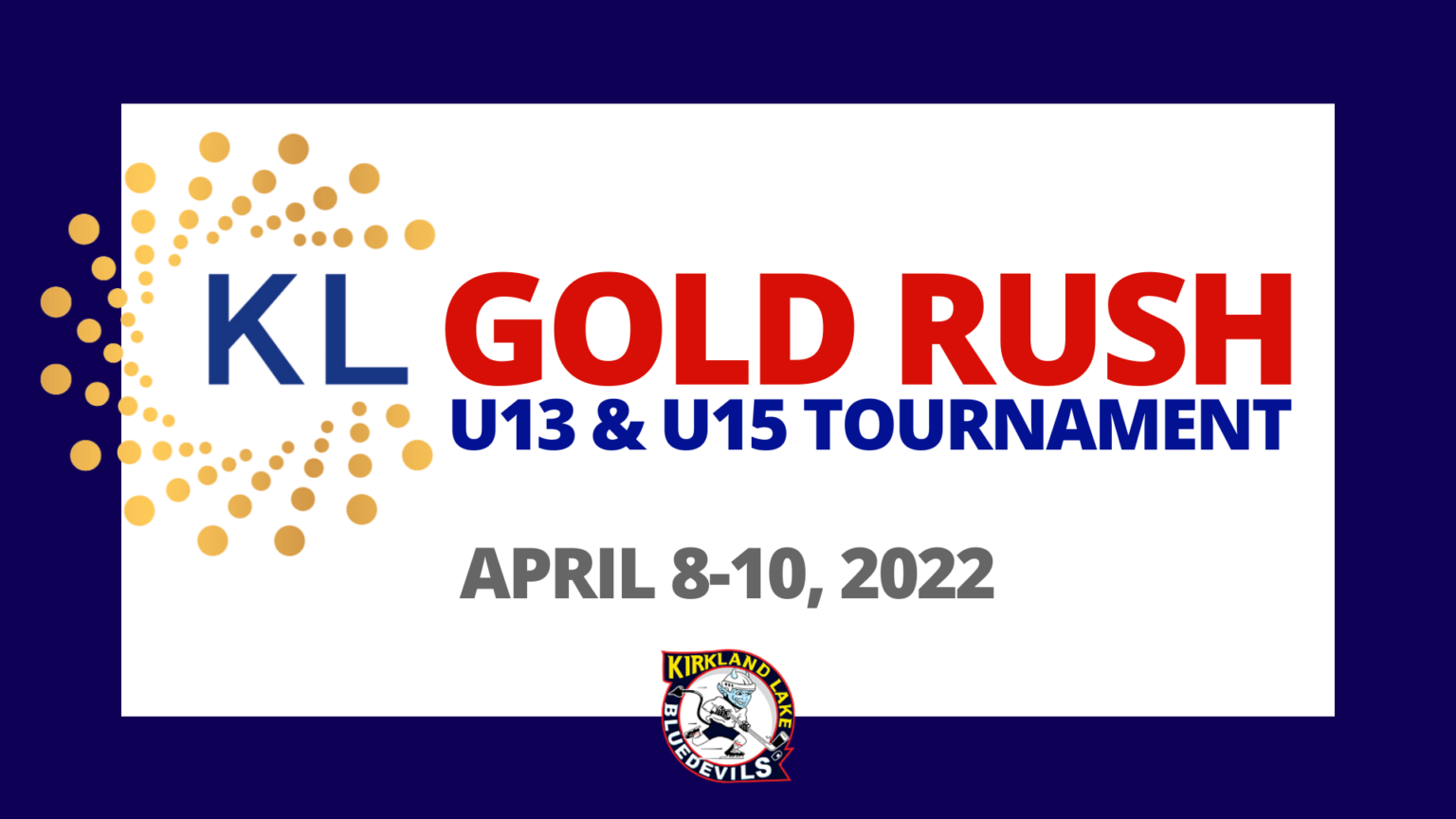 KL Gold Rush Tournament Kirkland Lake Minor Hockey Association