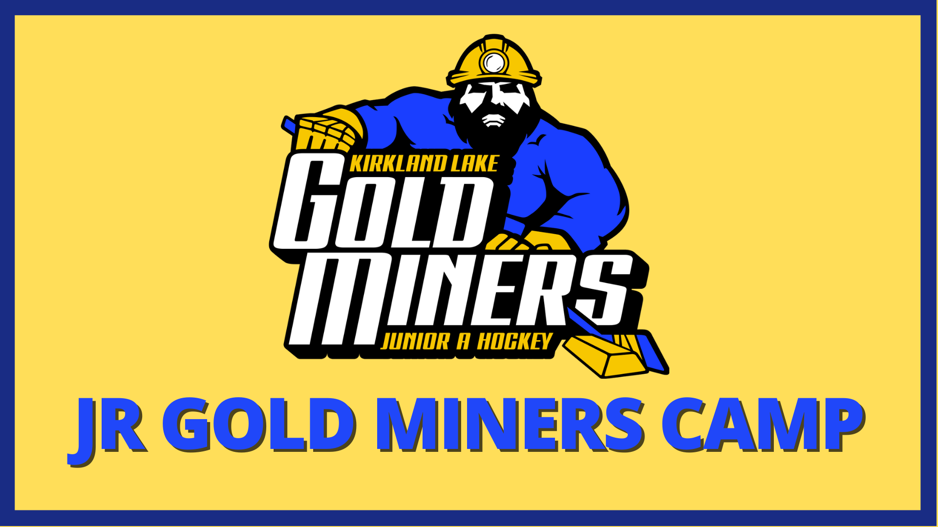 Register For The Jr Gold Miners Camp Kirkland Lake Minor Hockey 